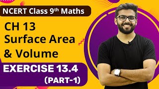 Surface Area and Volume class 9 Exercise 134 Part1  Surface Area and Volume Class 9 NCERT [upl. by Venetia]