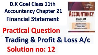 Class 11th Accountancy Chapter 21 Financial Statement Solution 12 [upl. by Niwri]