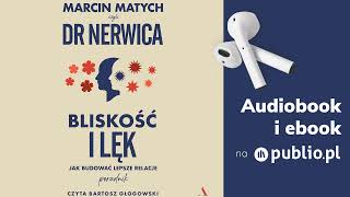 Bliskość i lęk Marcin Matych Audiobook PL Poradnik [upl. by Adilen802]