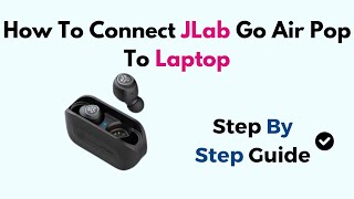 How To Connect JLab Go Air Pop To Laptop [upl. by Lenoil]