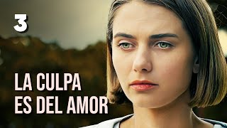 LA CULPA ES DEL AMOR  Parte 3  Nueva película romántica en Español [upl. by Esidarap845]