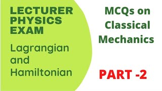 MCQs on Classical Mechanics l MCQs on Lagrangian and Hamiltonian l Previous years papers questions [upl. by Pattie]