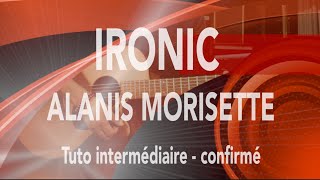 IRONIC  Tuto guitare  ALANIS MORISETTE Ma Session Guitare [upl. by Ycinuq]