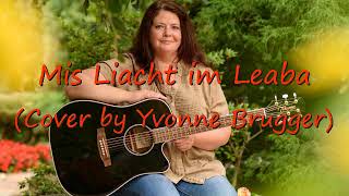 Mis Liacht im Leaba  Welcome Akustik Cover von Sängerin Yvonne in Vorarlberg [upl. by Aihsoem]