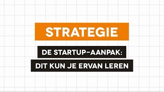 Strategie  De startupaanpak van Eric Ries [upl. by Duval]