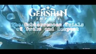 The Subterranean Trials of Drake and Serpent  Genshin Impact Guide [upl. by Tish121]