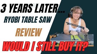 3 year review of my ryobi table saw [upl. by Burne]