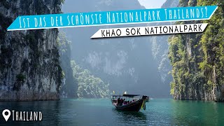 Khao Sok Nationalpark  Der schönste Nationalpark in Thailand [upl. by Aicirt58]