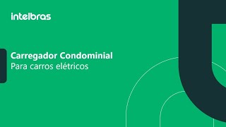 Estação de recarga para veículos elétricos Seu condomínio mais inteligente [upl. by Dorothea]