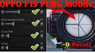 Oppo F19 Ki PUBG Mobile Sensitivity Setting🔥Oppo F19 PUBG Mobile Sensitivity Setting 🔥0 Recoil scope [upl. by Asereht]