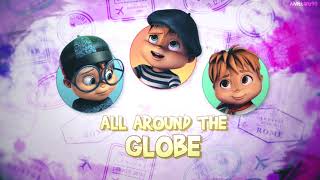 The Chipmunks  All Around The Globe  with lyrics [upl. by Inol729]