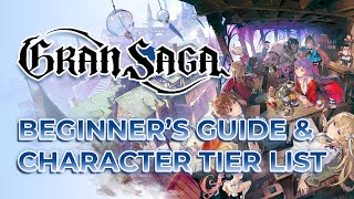 Gran Saga Global 2024  Beginner Guide amp Character Tier List [upl. by Anas197]