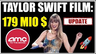 AMC ENTERTAINMENT AMC AKTIE UPDATE 🚀🚀🚀 TAYLOR SWIFT SPIELT 179 MIO  EIN✅ ZACKS STUFT AMC AUF BUY ✅ [upl. by Anthea]