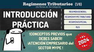 REGÍMENES TRIBUTARIOS PARA EMPRESAS ¡Conceptos previos que debes saber [upl. by Bonina]