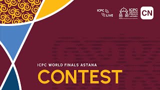 CN 2024 ICPC World Finals Astana [upl. by Onder]