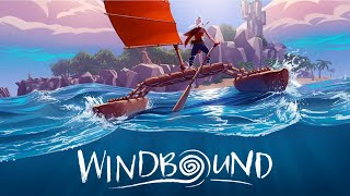 Windbound Lets finish Chapter 3 and see what we can find [upl. by Main]