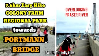 COLONY FARM TO PORTMANN BRIDGE HIKE  EASY 76KM HIKE [upl. by Leiru394]