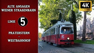 Linie 5 Wien  Alte Straßenbahn Ansagen – Praterstern – Westbahnhof  Wiener Grantler [upl. by Hesoj]