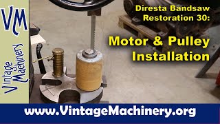 Diresta Bandsaw Restoration 30 Finding and Mounting a Suitable Motor and Pulley [upl. by Nahgeem]