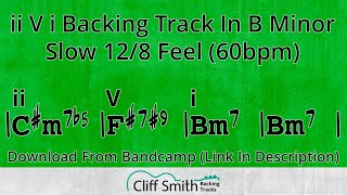 Bm  Slow Minor ii V i Backing Track  2 5 1 60bpm [upl. by Ijan]