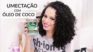 UMECTAÇÃO NOTURNA COM ÓLEO DE COCO  por Nanda Soares [upl. by Walrath]