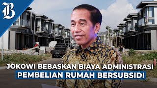 Jokowi Isyaratkan Lanjutkan Pembebasan PPN Perumahan [upl. by Pool986]