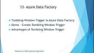 13Tumbling Window Trigger in Azure Data Factory in Hindi [upl. by Nnairam87]