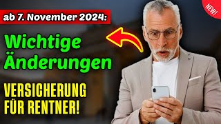 quotNeu ab 7 November 2024 Wichtige Änderungen in der gesetzlichen Rentenversicherung für Rentnerquot [upl. by Elletnuahc116]