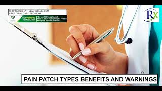 Pain Patch Types Benefits And Warnings [upl. by Venetis]