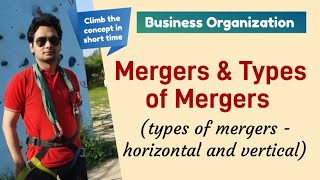 Mergers and types of mergers  horizontal and vertical  Business organization Hindi  BBAMBA [upl. by Hillier]