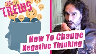 How To Change Negative Thinking Russell Brand The Trews E389 [upl. by Saravat]