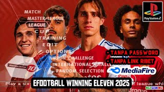 eFootball WINNING ELEVEN 2025 PS2 ISO TERBARU FULL TRANSFER [upl. by Derby]