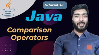 java tutorial 13  java comparison operators  operators in java  unicoder academy [upl. by Anihsat]