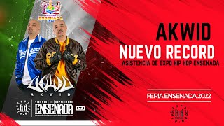 Expo Hip Hop Ensenada 2022 Akwid SOLD OUT AKWIDSWORLD [upl. by Nhepets]