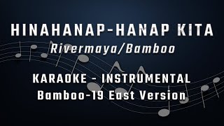 Hinahanap Hanap Kita BAMBOO KARAOKE VERSION INSTRUMENTAL [upl. by Mosenthal]