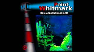 Point Whitmark Folge 31 Das Menschenkabinett [upl. by Lladnarc]