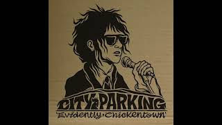 City Parking  Evidently Chickentown Cover [upl. by Bilek800]