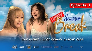 EPISODE 1  FULL VIDEO LIVY DAN VIOR RIBUT BESAR  UNBWSummerBreak [upl. by Anaeed]