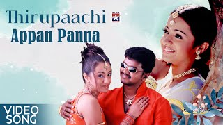 Appan Panna Video Song  Thirupaachi  Vijay  Trisha  Pushpavanam Kuppusamy Anuradha Sriram [upl. by Amelia]