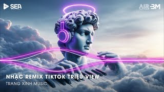 Nhạc Remix TikTok Triệu View  BXH Nhạc Trẻ Remix Hay Nhất Hiện Nay🎼Top 20 Nhạc TikTok Hay 2024 [upl. by Eidnew163]