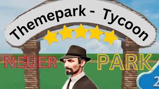 Wie sieht unser Freizeitpark aus  Themepark Tycoon [upl. by Adnawot]