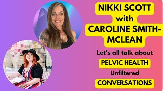 Unfiltered Pelvic Floor Health amp Hypopressives with Nikki Scott amp Caroline SmithMcLean [upl. by Faustus687]