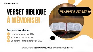 VERSET BIBLIQUE A MEMORISER  PSAUMES 6 V 10 [upl. by Carmelo]