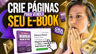 COMO CRIAR PAGINA DE VENDAS PARA VENDER SEU EBOOK – DESVENDANDO O PASSO A PASSO  100 GRATUITO [upl. by Solenne]