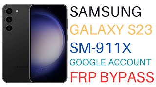 Samsung Galaxy S23 SMS911 FRP Lock  Google Account Reset With UnlockTool 2023 [upl. by Erek]