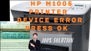 HP M1005 DEVICE ERROR PRESS OK Hp 1005 device error press ok how to solve device error press [upl. by Anauq]