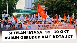 TERKAIT UMP ‼️ BURUH BAKAL GERUDUK BALE KOTA JAKARTA [upl. by Ecitsuj]