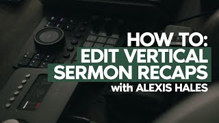 How to Create a Sermon Recap in Davinci Resolve [upl. by Tioneb822]