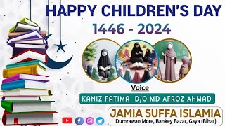 Kaniz Fatima DO Md Afroz Ahmad  Childrens Day Celebrate 2024 Jamia Suffa Islamia Dumrawan More [upl. by Mairim]