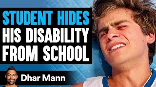 Student HIDES His DISABILITY From SCHOOL What Happens Is Shocking  Dhar Mann [upl. by Ahsinek132]